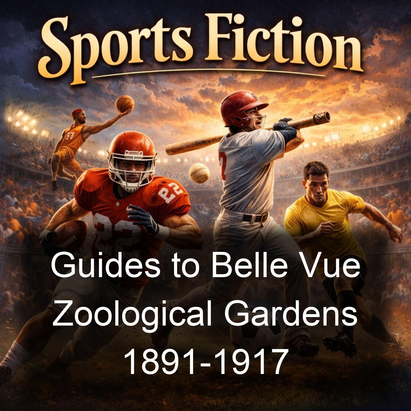 Guides to Belle Vue Zoological Gardens 1891-1917 podcast artwork