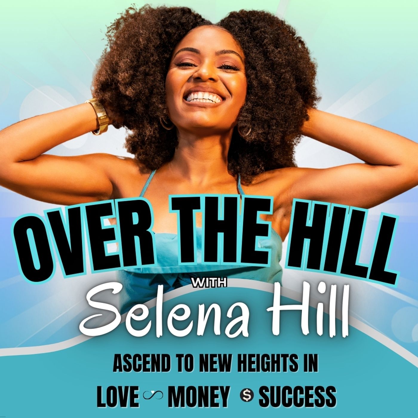 Over The Hill With Selena Hill