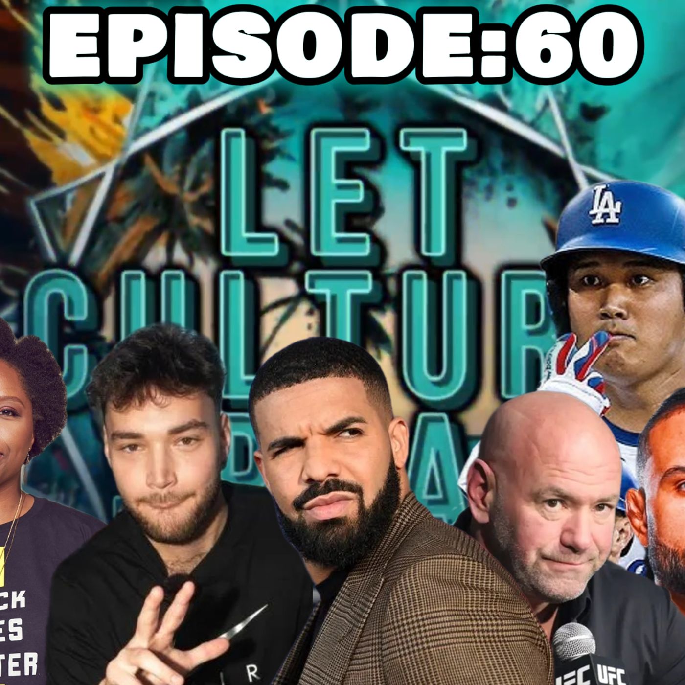 BLM DOJ; Dodgers Vandalism;Drake Lawsuits;NFL TradeTalk&MORE | LetCultureSpeakEp60