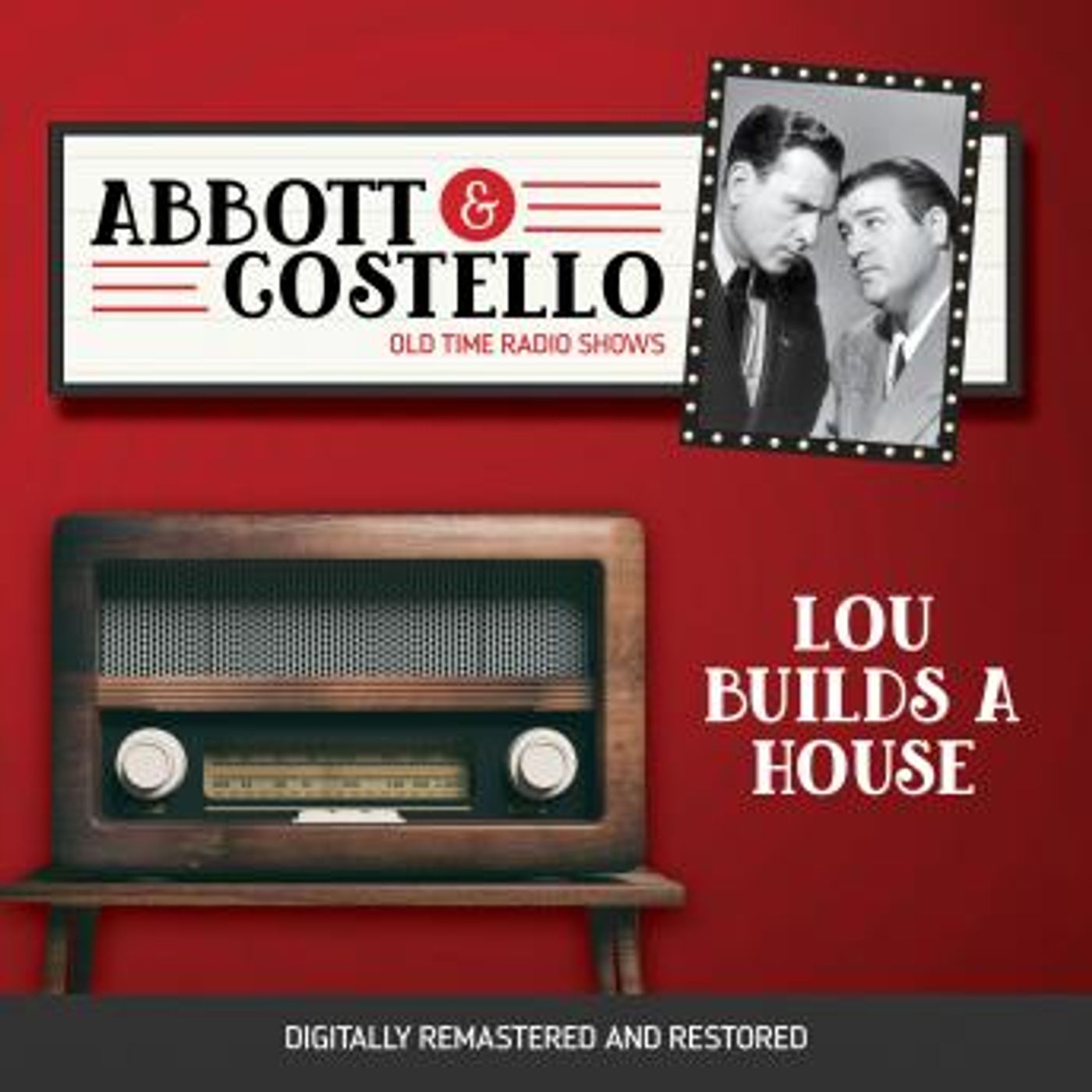 Abbott and Costello: Lou Builds a House by Bud Abbott, Lou Costello episode artwork