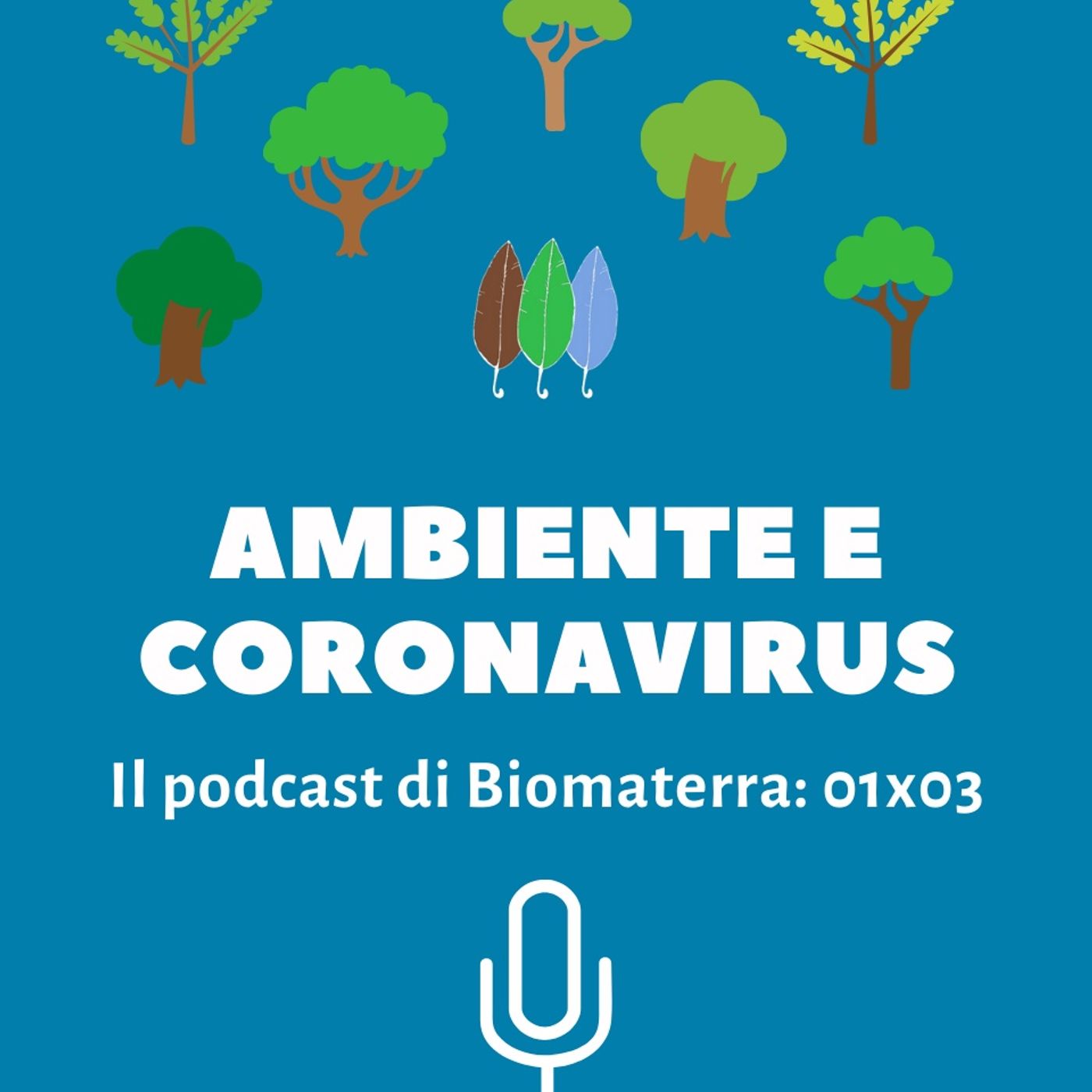 Biomaterra: podcast 1x03 - Ambiente e coronavirus