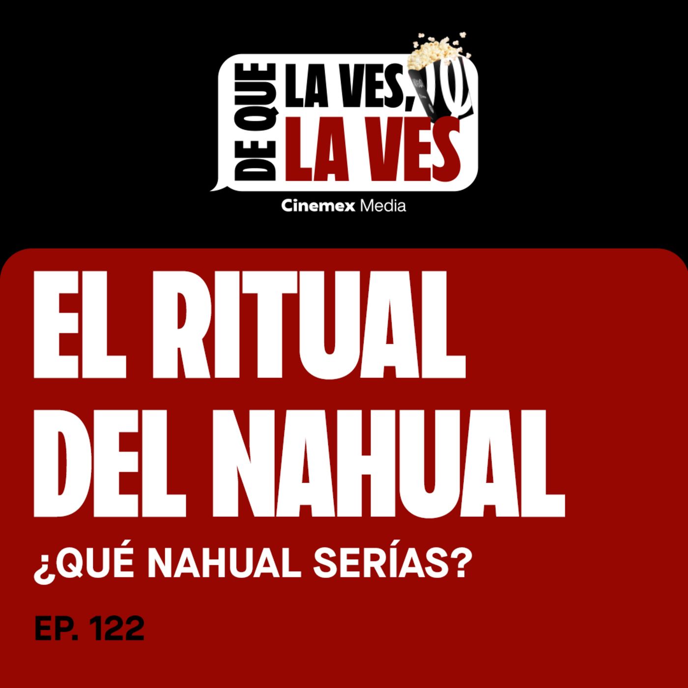 #122. ¿QUÉ NAHUAL SERÍAS? | El Ritual del Nahual episode artwork