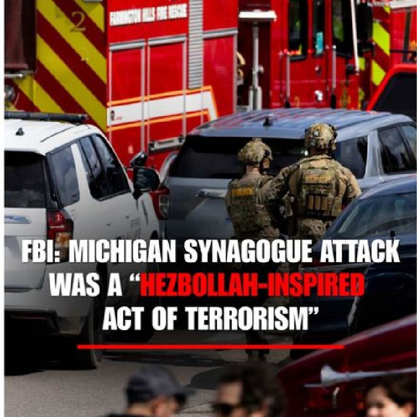 BREAKING: The FBI announces the Michigan synagogue attack was Hezbollah-inspired act of terrorism: “Based on the evidence gathered to date. episode artwork