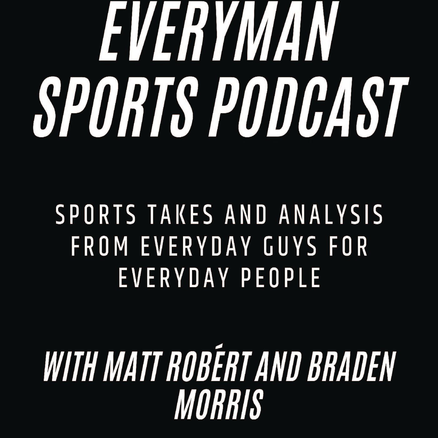 The Everyman Sports Podcast