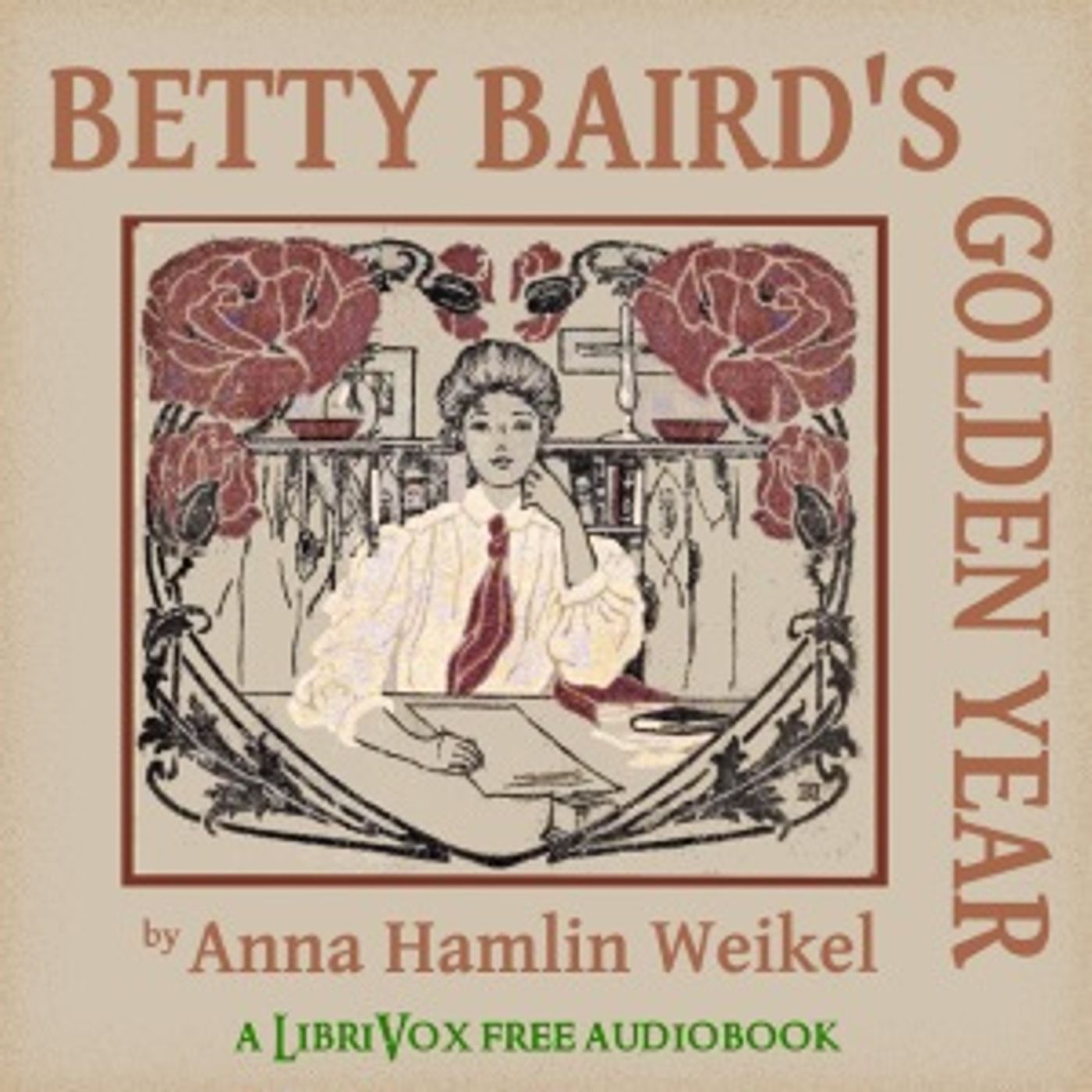 Betty Baird’s Golden Year by Anna Hamlin Weikel (1865 – 1923)
