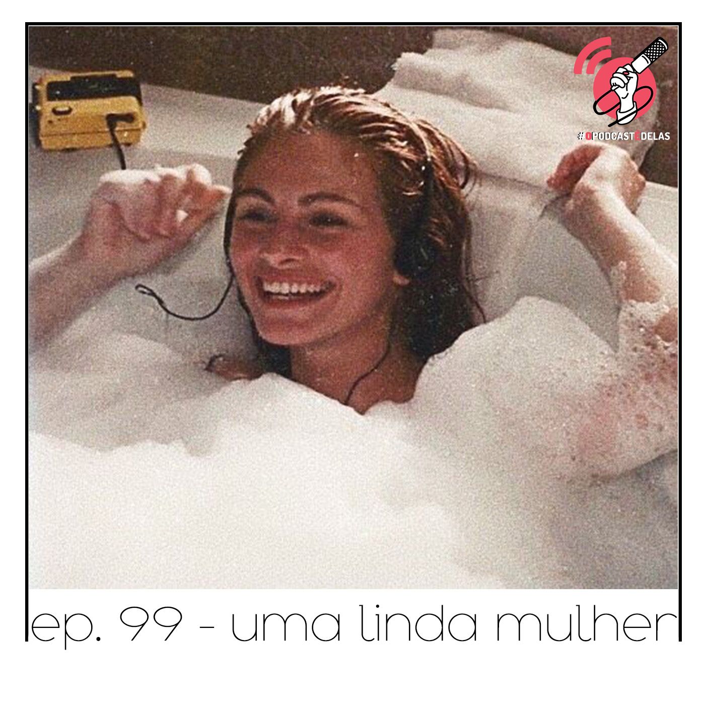 Uma Linda Mulher - Quarta Parede #99