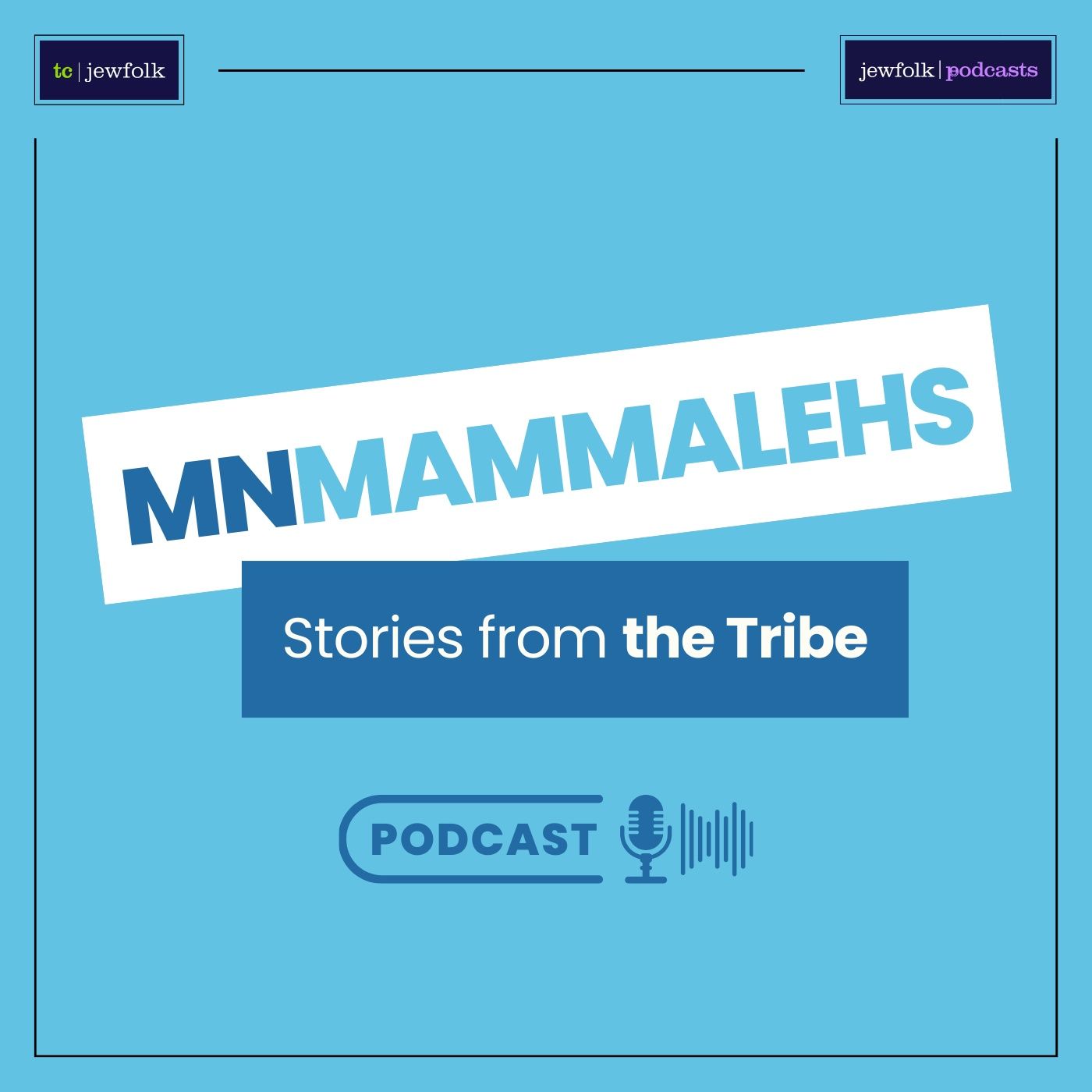 MN Mammalehs: Stories from the Tribe