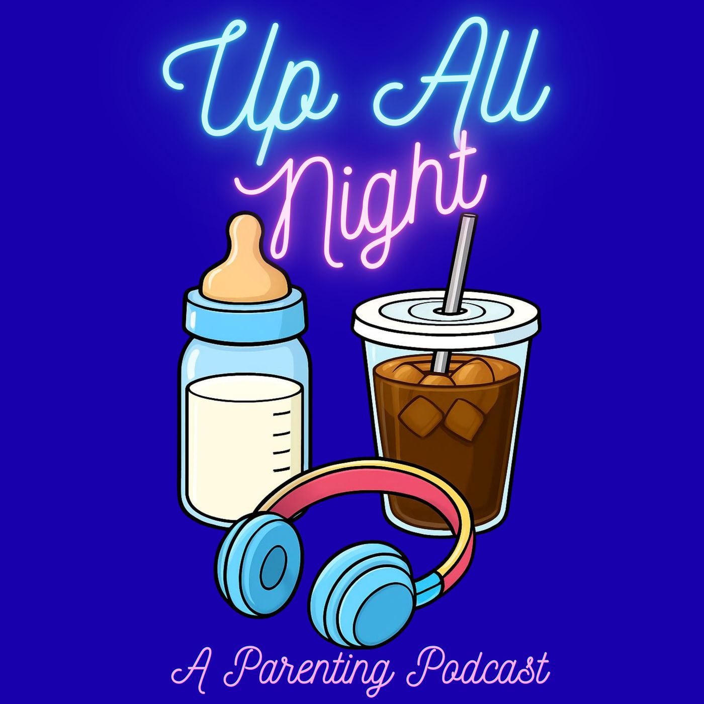 Up All Night: The Parenting Podcast