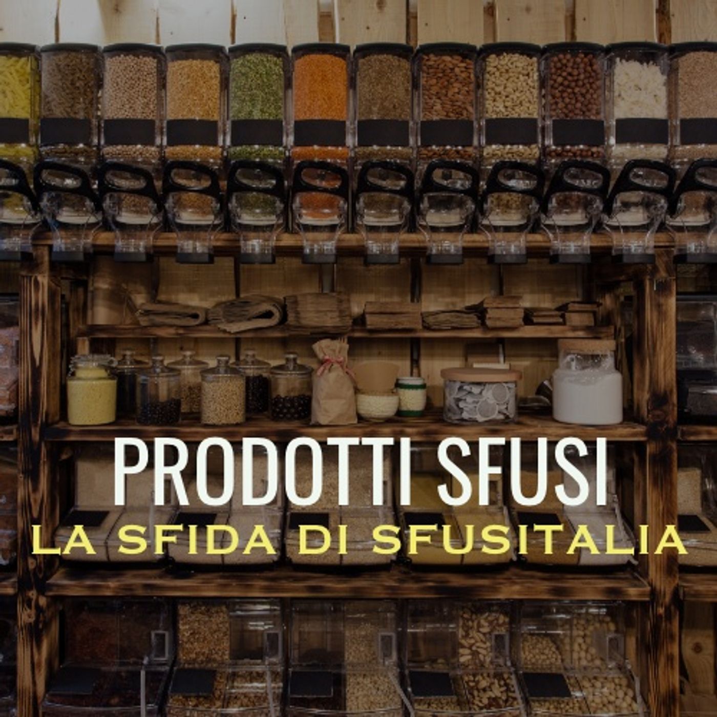 Prodotti sfusi e zero waste: ridurre i rifiuti quotidiani con Sfusitalia episode artwork