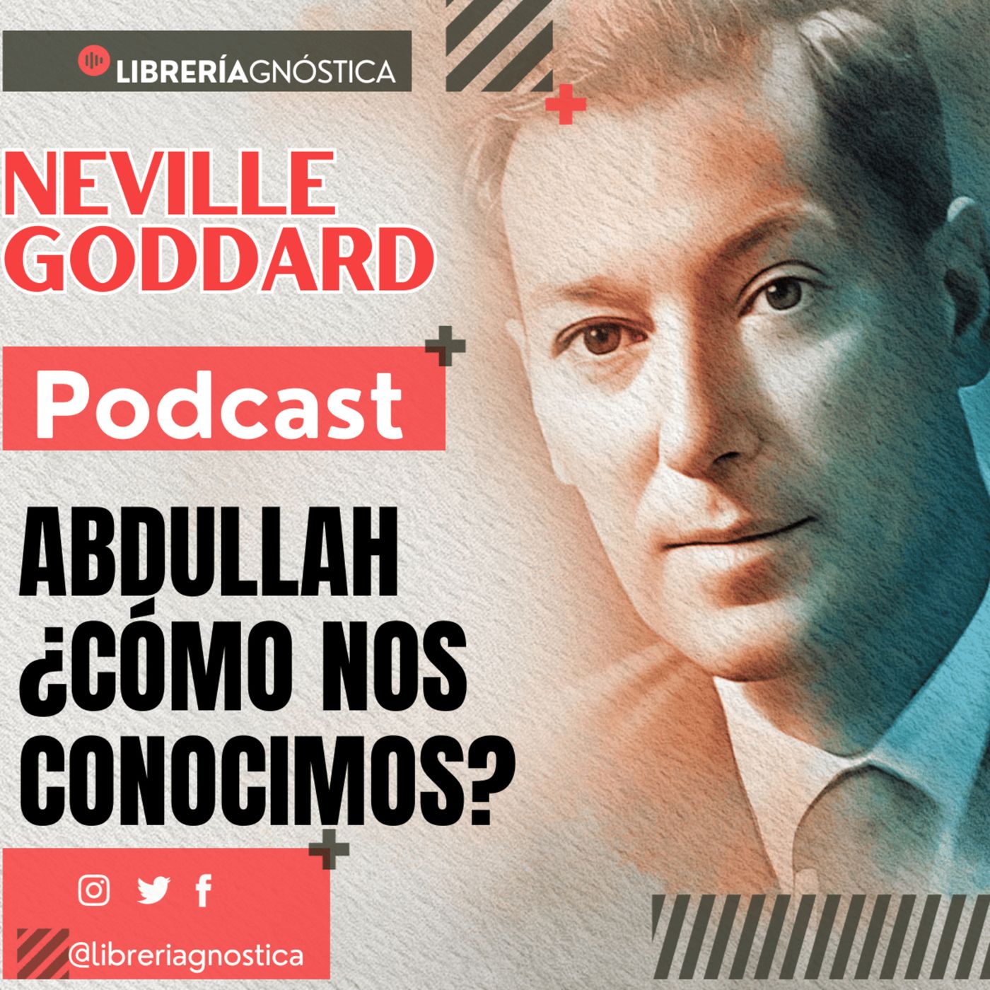 💥 NEVILLE GODDARD ❯ ABDULLAH ¿COMO NOS CONOCIMOS? 📚 Audio Completo 🧲 ¡Crea Tu Realidad Hoy! episode artwork