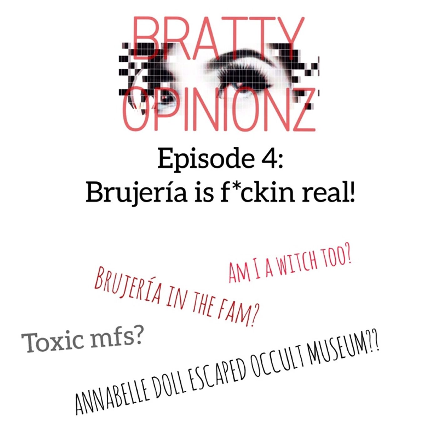 Bratty Opinionz