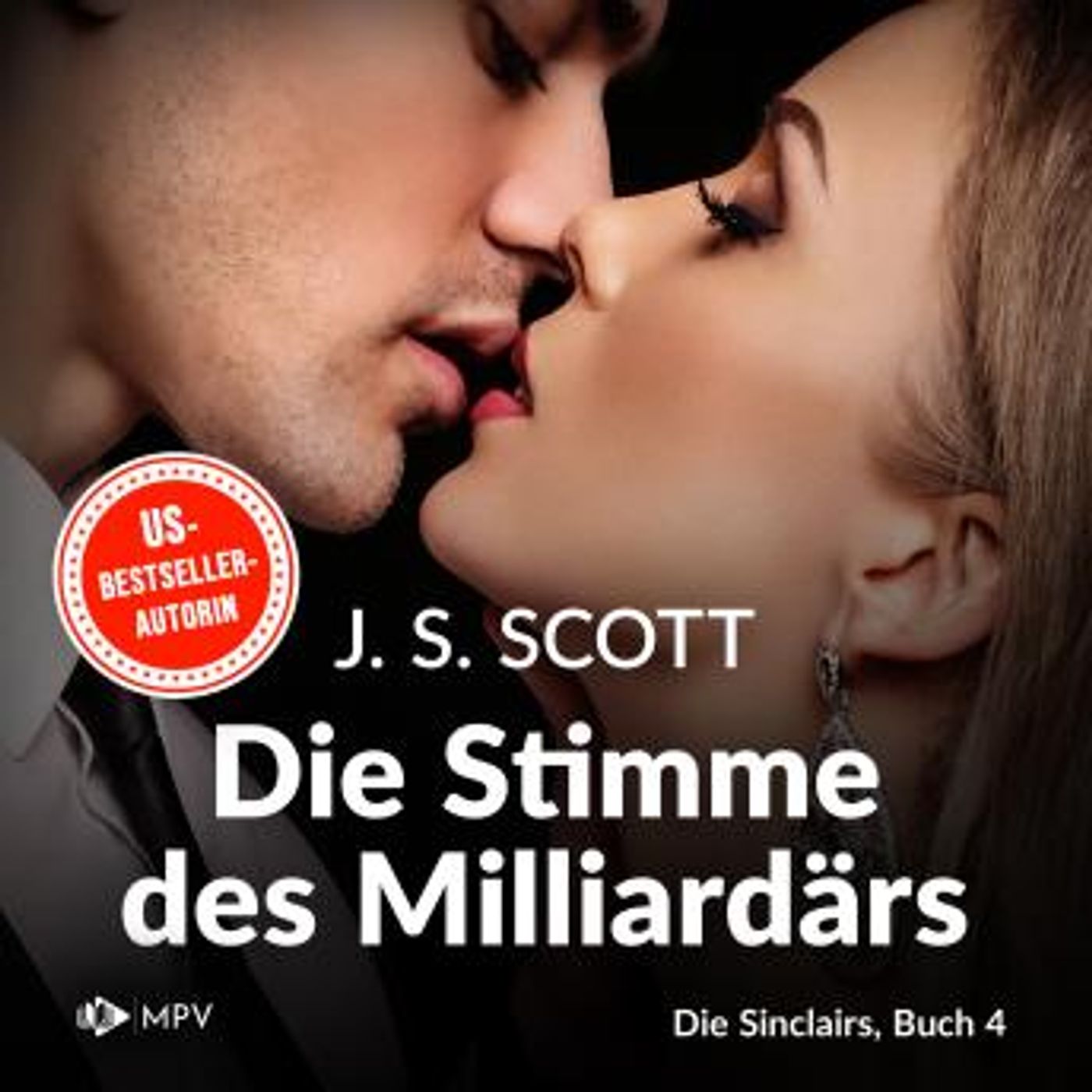[German] - Die Stimme des Milliardärs - Die Sinclairs, Band 4 (ungekürzt) by J.S. Scott episode artwork