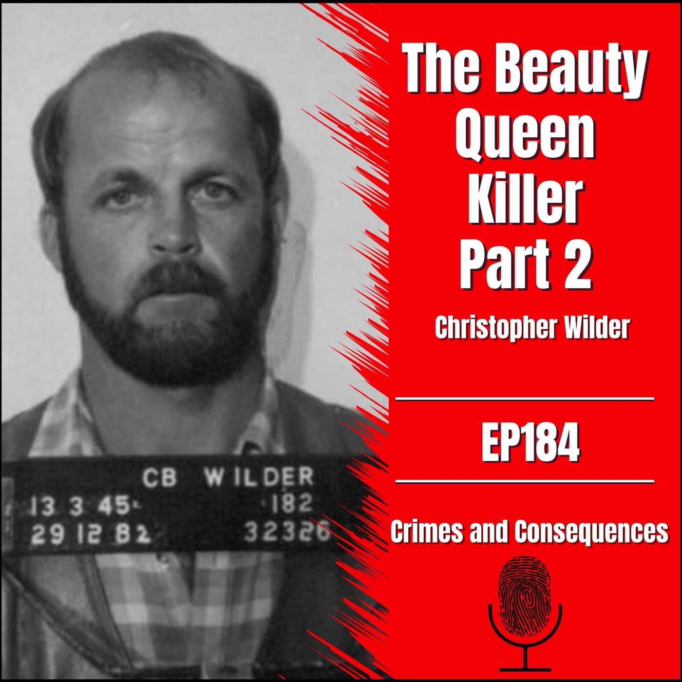 EP184: The Beauty Queen Killer, Pt. 2