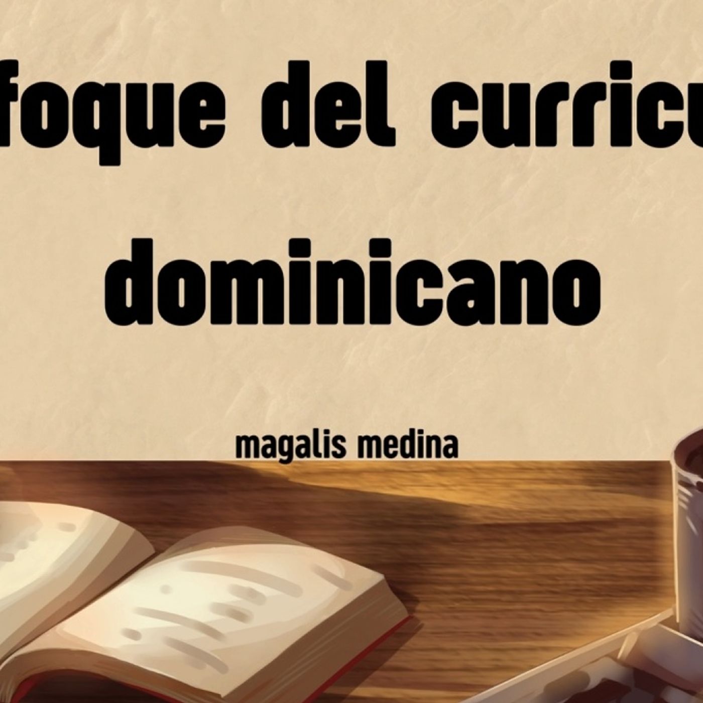 Enfoque del diseño curricular podcast artwork