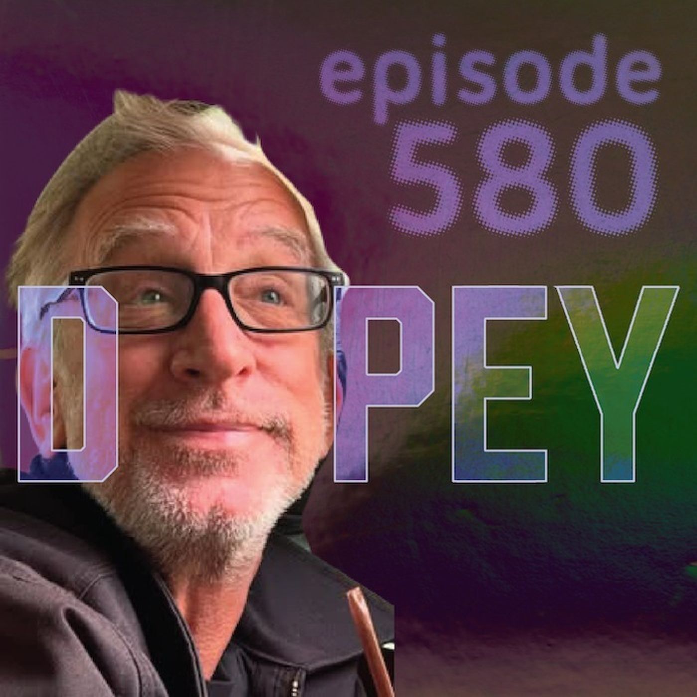 Dopey 580: Andy Dick has 120 Days, Fentanyl Death and Rebirth, Joe Rogan, Chris Farley, Car Crash on Nitrous