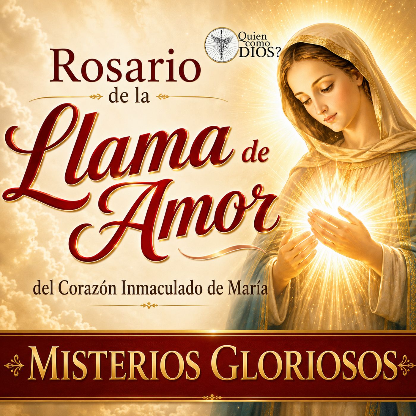 Rosario de la LLAMA ❤️‍🔥 de AMOR ▶︎CORAZÓN INMACULADO de MARÍA [Misterios GLORIOSOS]