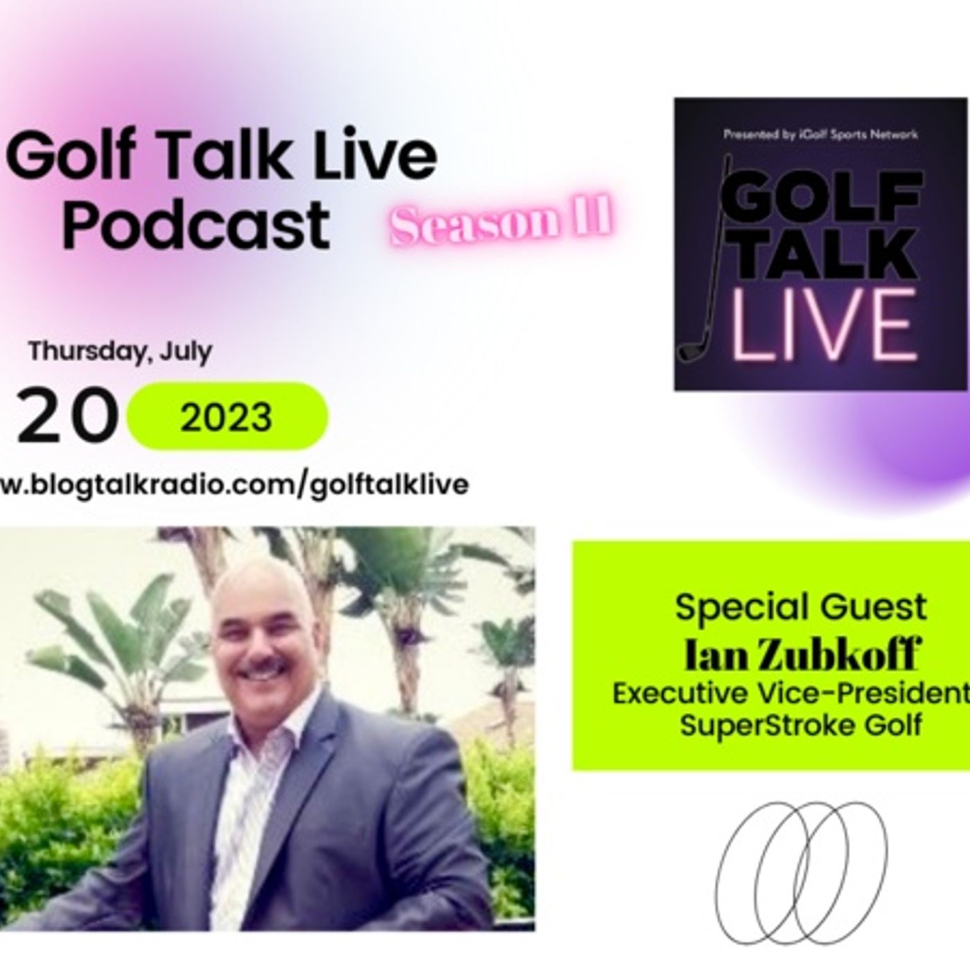 GTL: Coaches Corner + Special Guest Ian Zubkoff, Executive VP SuperStroke Golf
