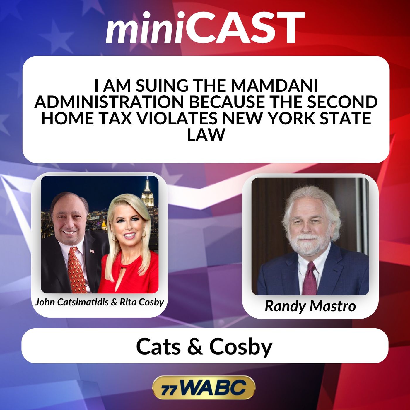 Randy Mastro: I Am Suing the Mamdani Administration Because the Second Home Tax Violates New York State Law episode artwork