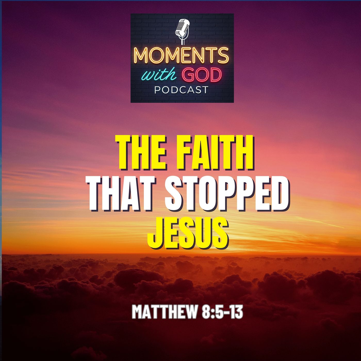 The Faith that Stopped Jesus episode artwork