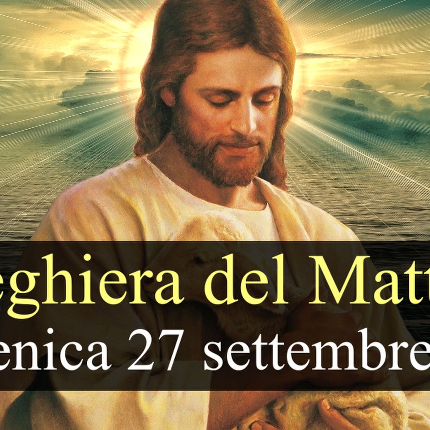 Preghiera del Mattino DOMENICA 27 SETTEMBRE 2026 ❤️ Lodi Mattutine - XXVI Domenica T.O.