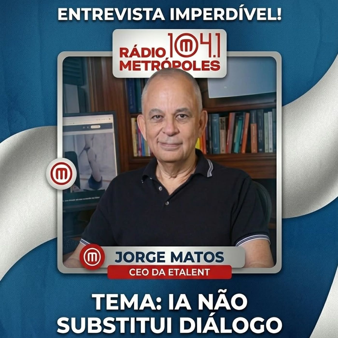 RÁDIO METRÓPOLES: IA NÃO SUBSTITUI DIÁLOGO episode artwork