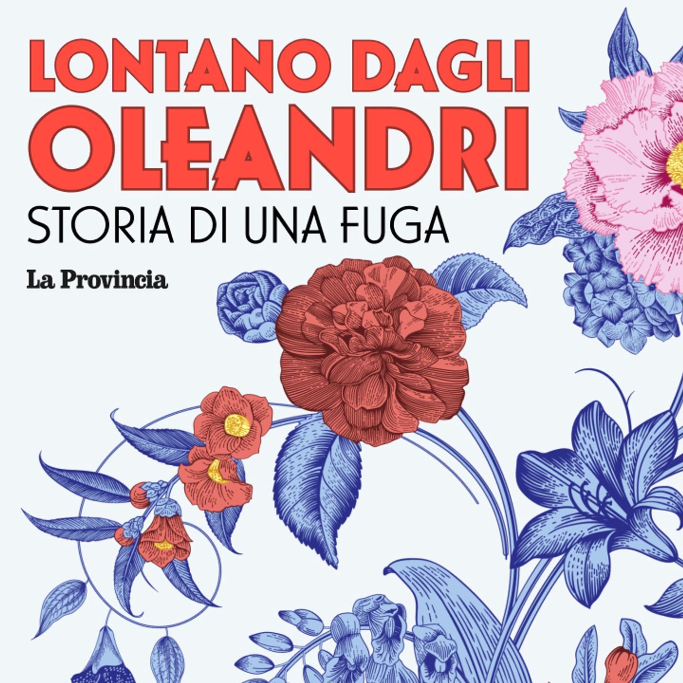 Lontano dagli oleandri