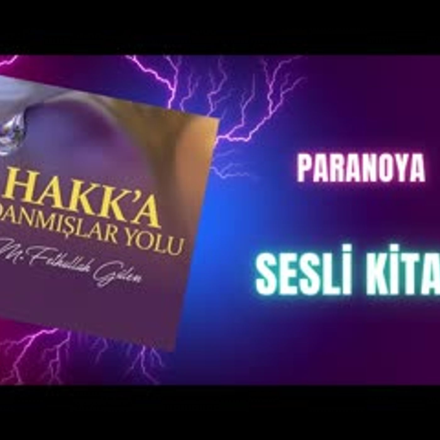 23.Paranoya-Hakka Adanmışlar Yolu Sesli Kitap Fethullah Gülen episode artwork