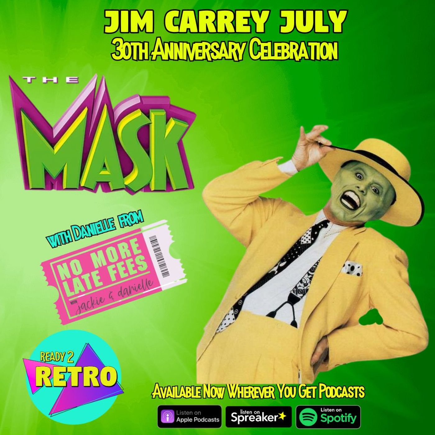 Episode 188: "The Mask" (1994) with Danielle from No More Late Fees Podcast ~JIM CARREY JULY~