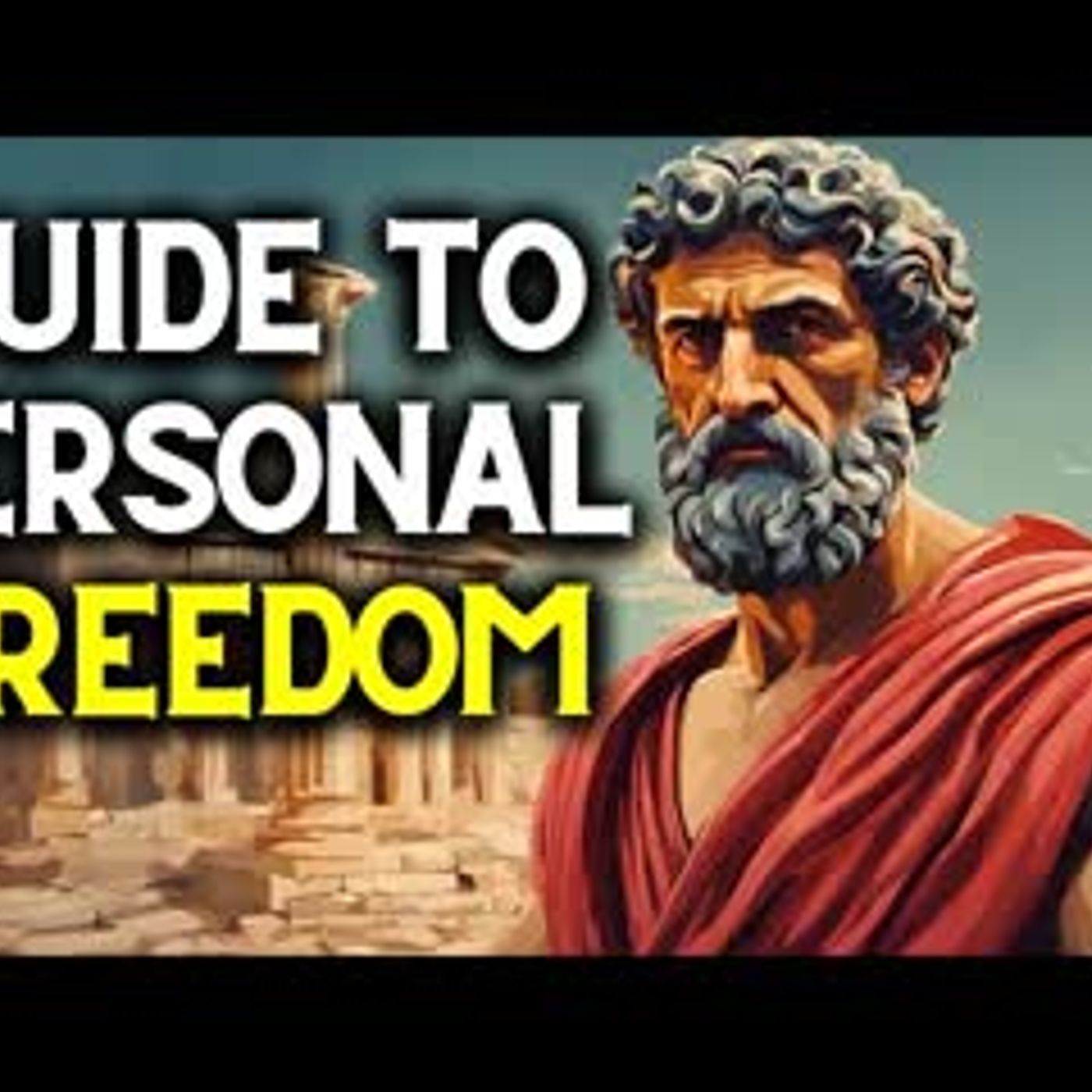 The Complete Stoicism Guide to Personal Freedom episode artwork
