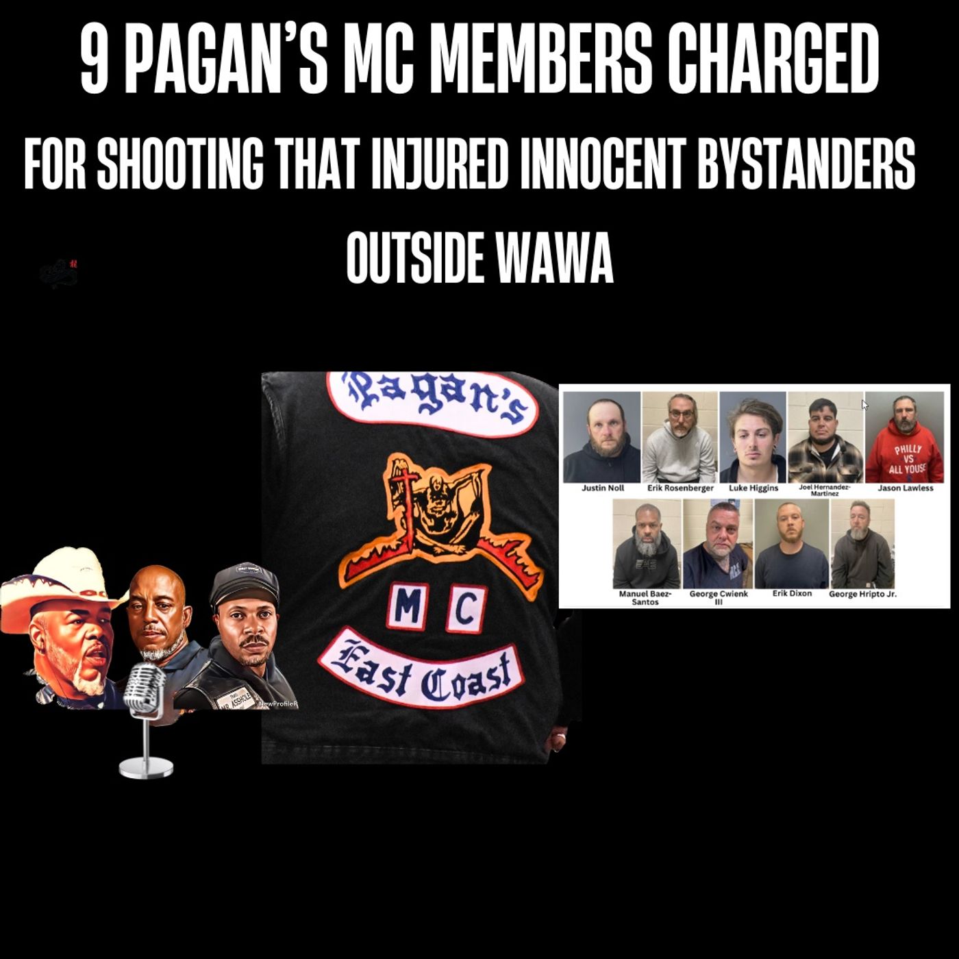 9 Pagan's Arrested for PA Wawa Shooting