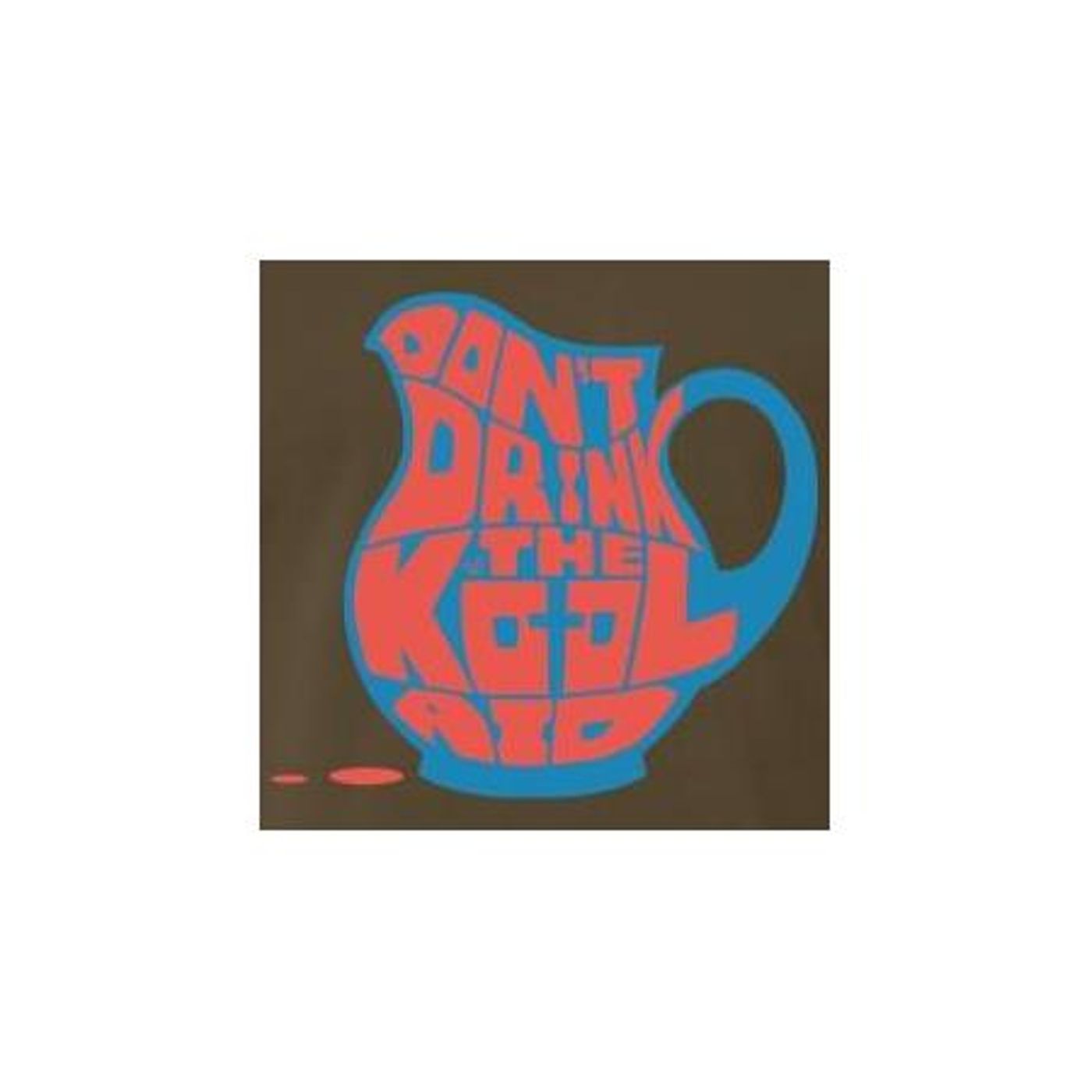 Don't Drink The Kool-Aid   "The Charles 'Brazil'Tyler Show" (347) 855-8802 episode artwork