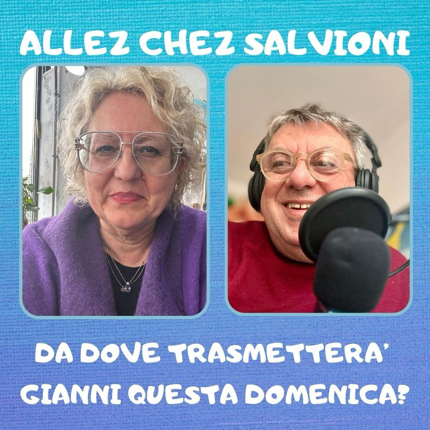 Allez chez Salvioni 13 Aprile 2025 episode artwork