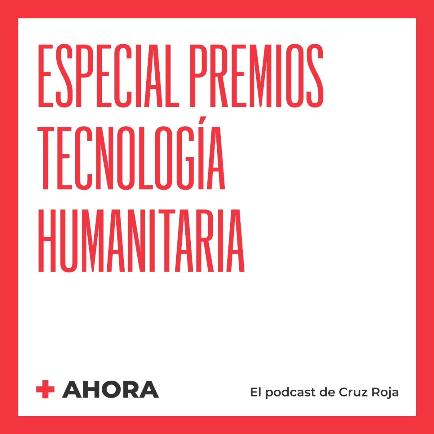 AHORA. El podcast de Cruz Roja