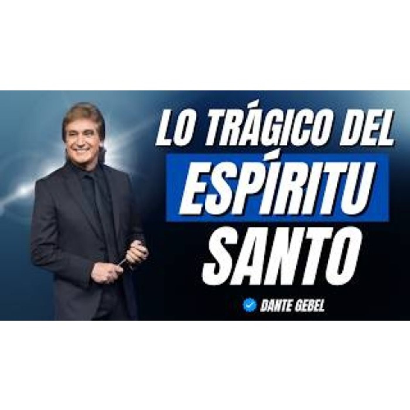 Lo TRÁGICO que NADIE te dice sobre el ESPÍRITU SANTO - Predicas de Dante Gebel