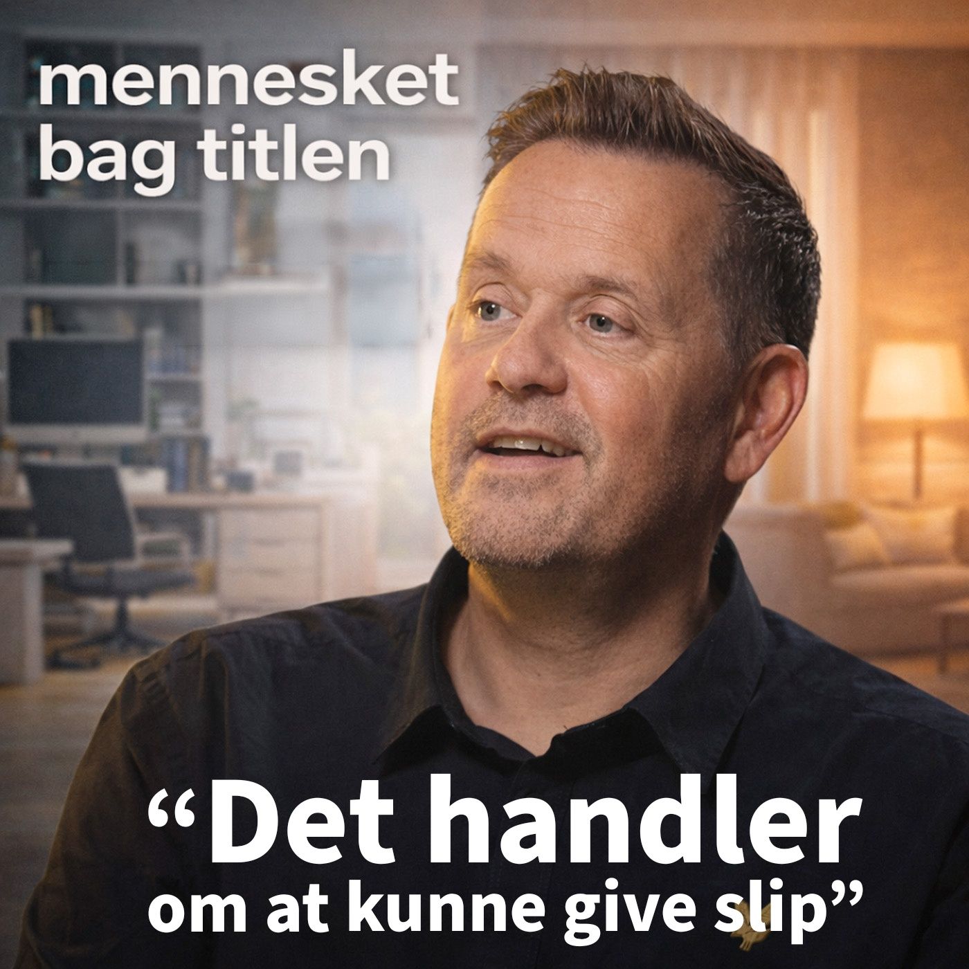 E1: Mikkel Vibits - Det handler om at kunne give slip