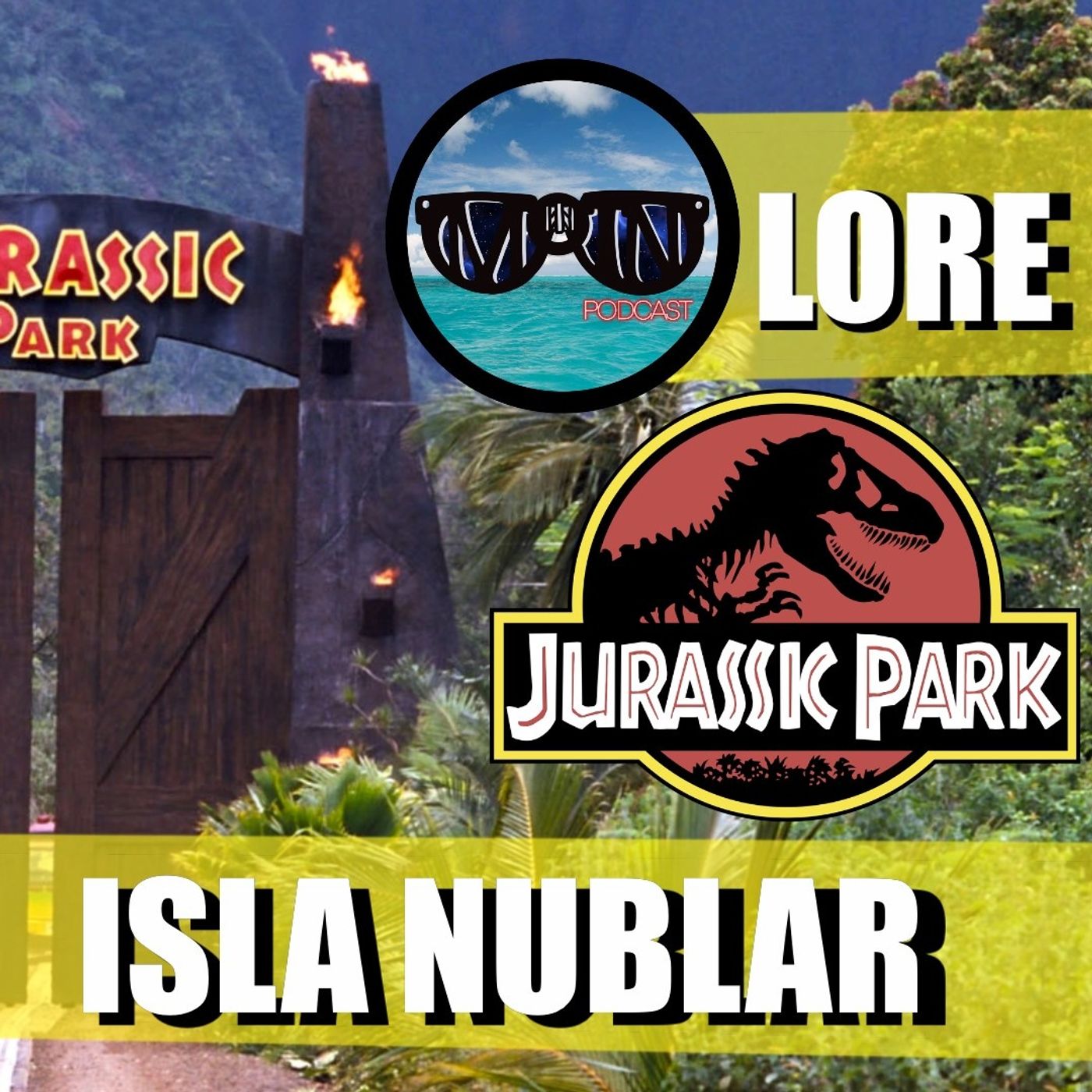 MOTN LORE: Isla Nublar (Jurassic Park) episode artwork