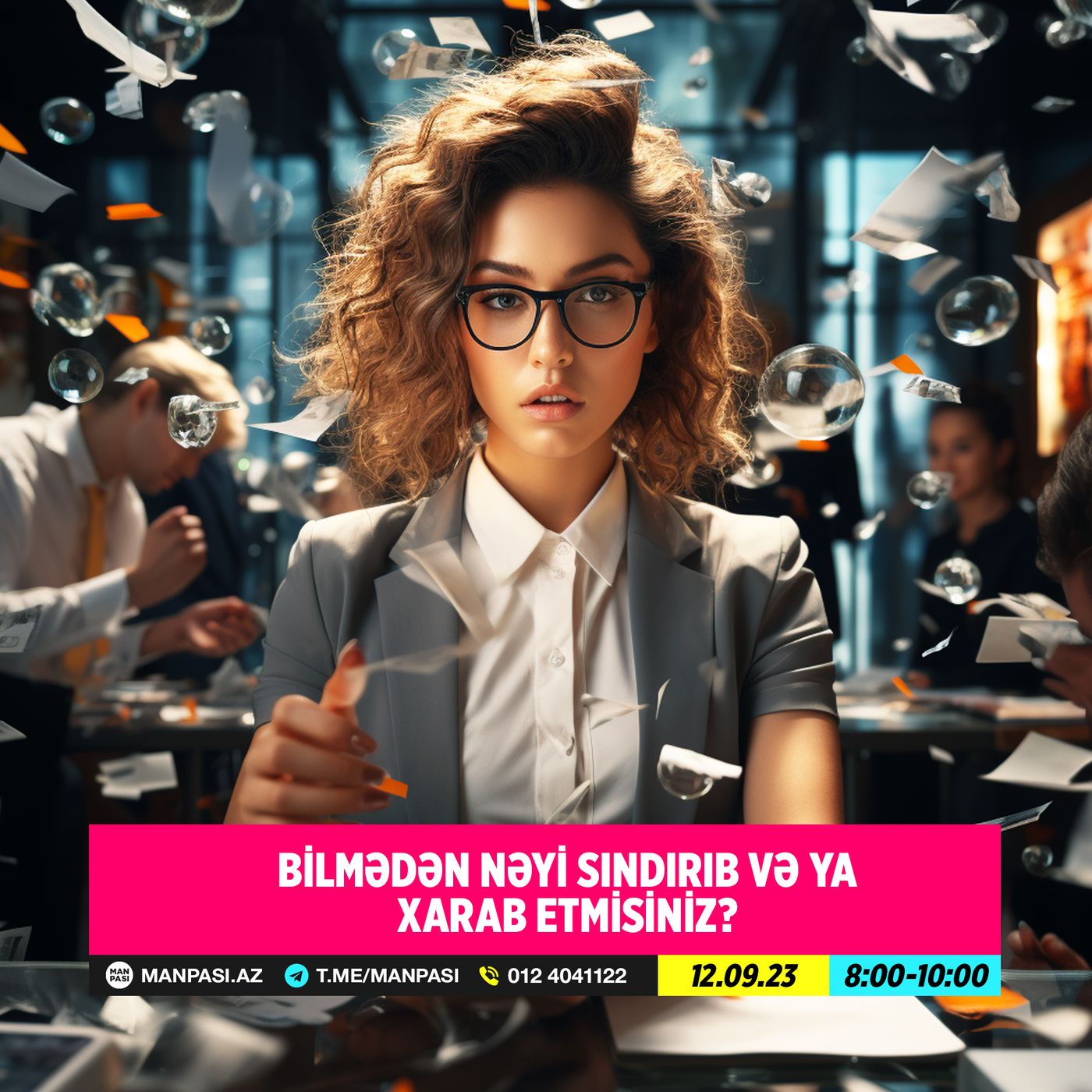 Bilmədən nəyi sındırıb və ya xarab etmisiniz? 12.09.2023