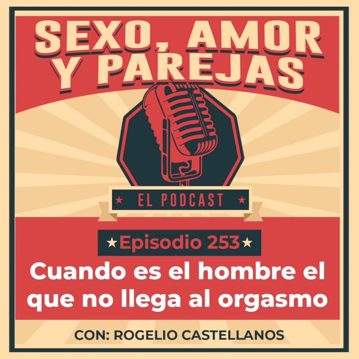 E253 Cuando es el hombre el que no llega al orgasmo