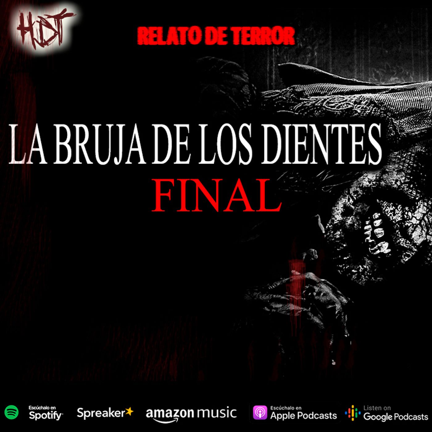 La bruja de los dientes FINAL | Relato de Terror