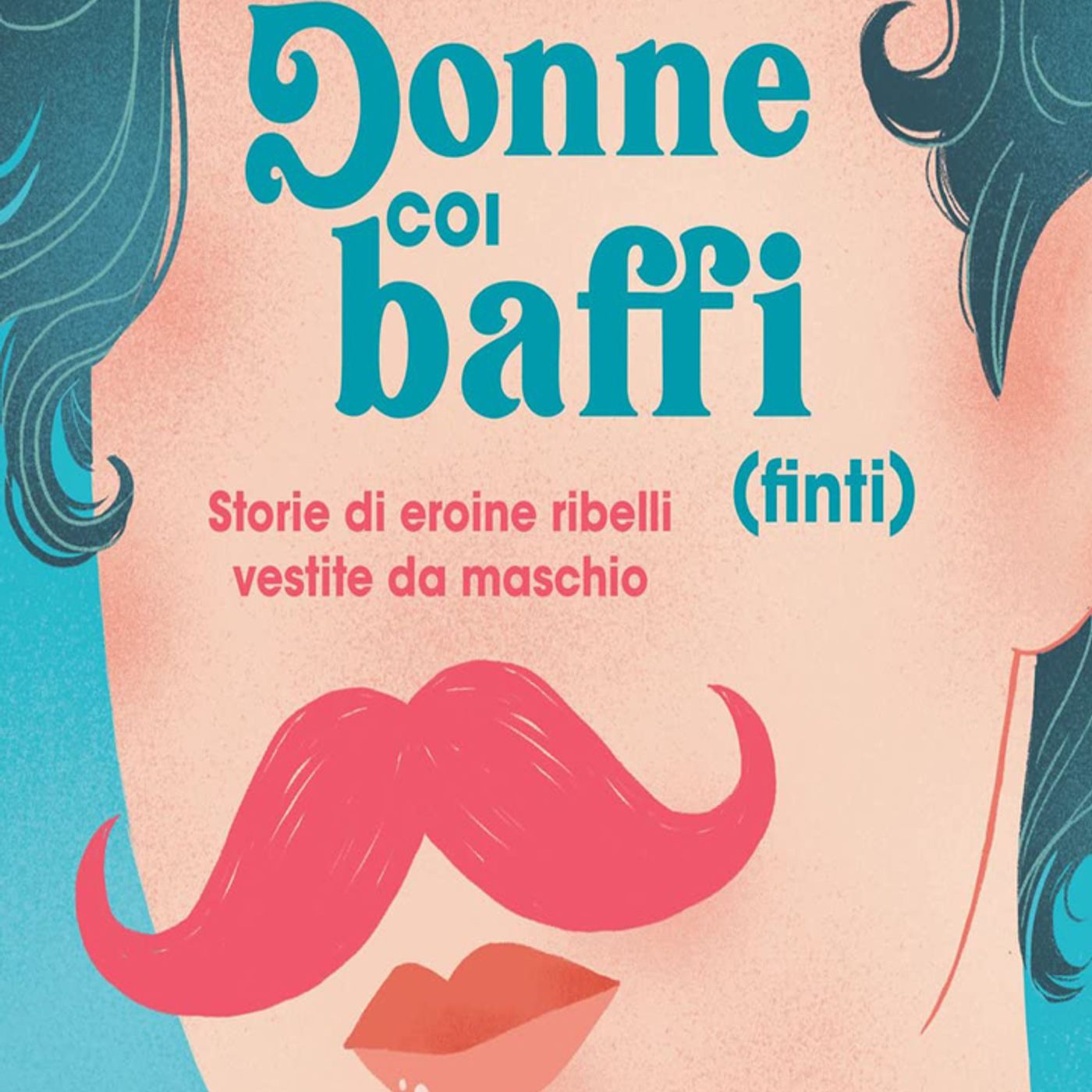 Annalisa Strada e Gianna Re: la biografia di donne che hanno scelto di vestire come gli uomini per affermarsi