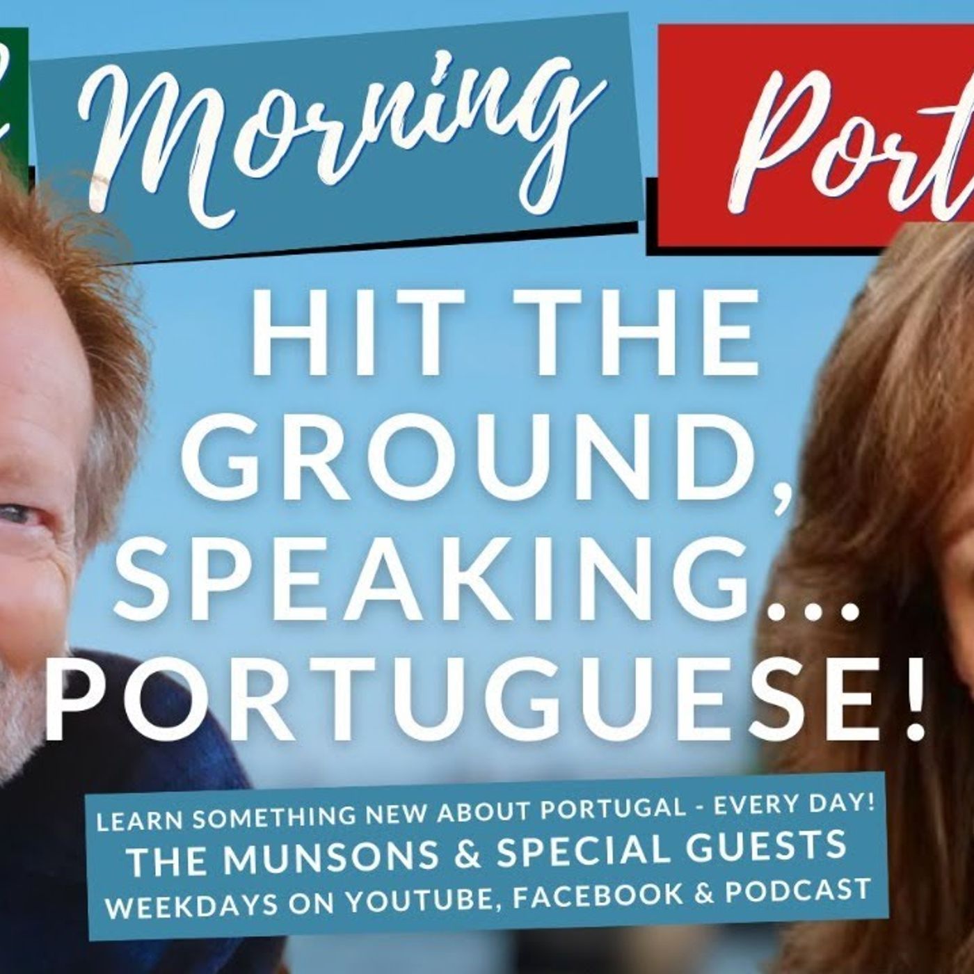 Hit the ground, SPEAKING PORTUGUESE! With James & Ana on Good Morning Portugal!