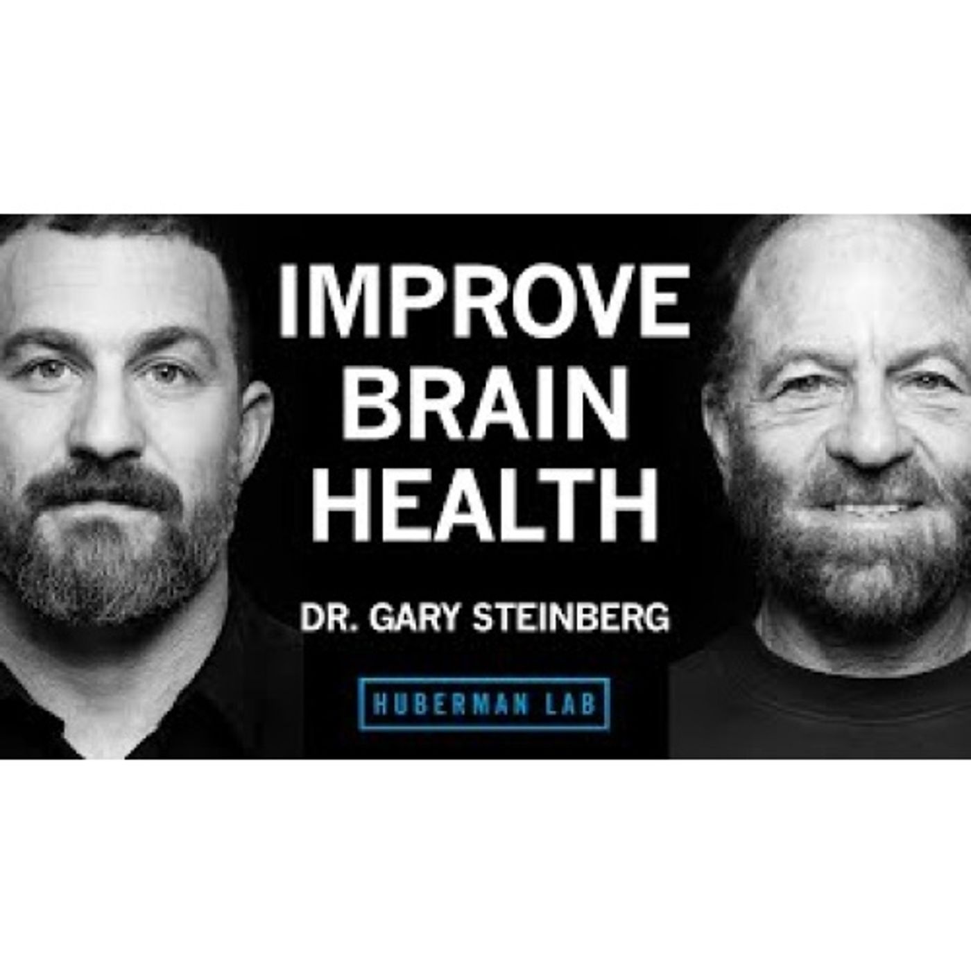 How to Improve Brain Health & Offset Neurodegeneration _ Dr. Gary Steinberg