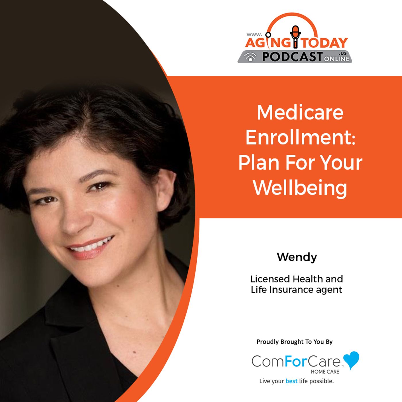 10/18/21: Wendy Allegaert, an independent Medicare Insurance Specialist | MEDICARE ENROLLMENT: HOW TO PLAN FOR YOUR WELLBEING