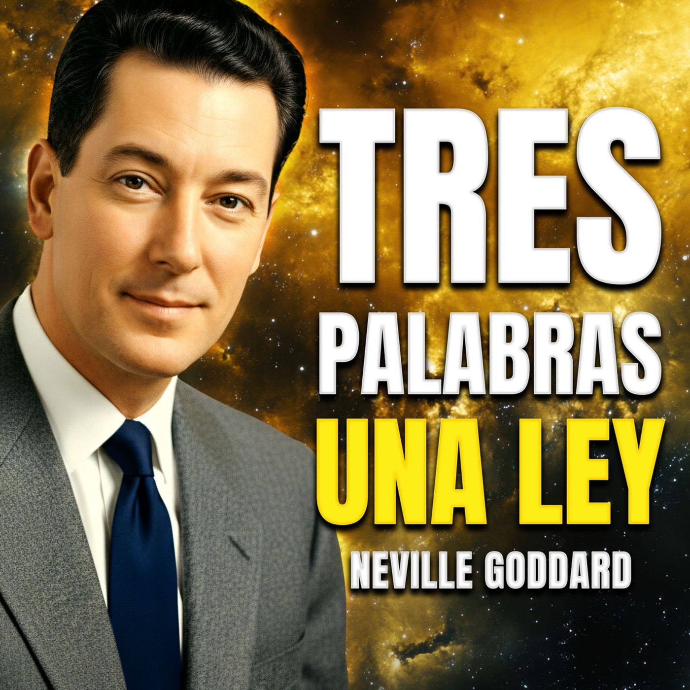 Neville Goddard 🔥 Las 3 Palabras Que Dirigen Tu Realidad episode artwork
