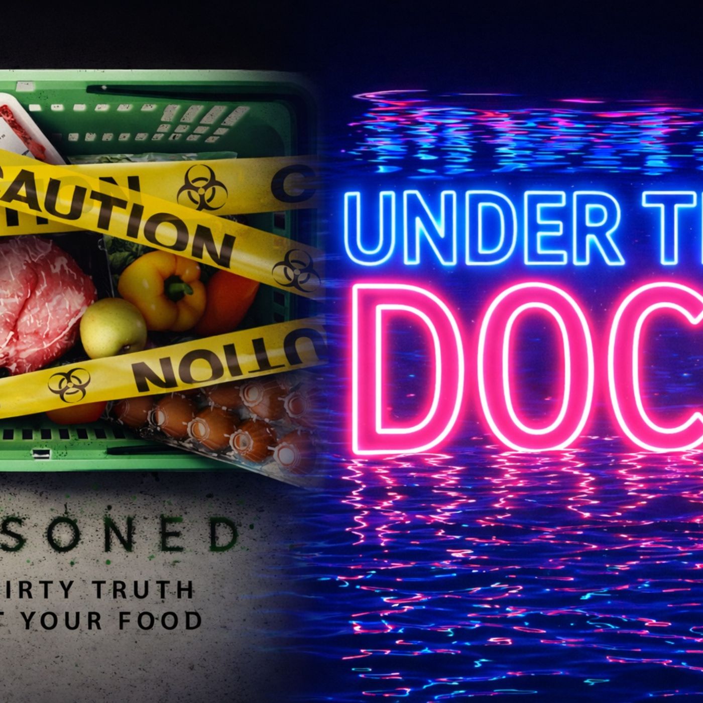 Poisoned: The Dirty Truth About Your Food | Under the Docs Documentary Review episode artwork