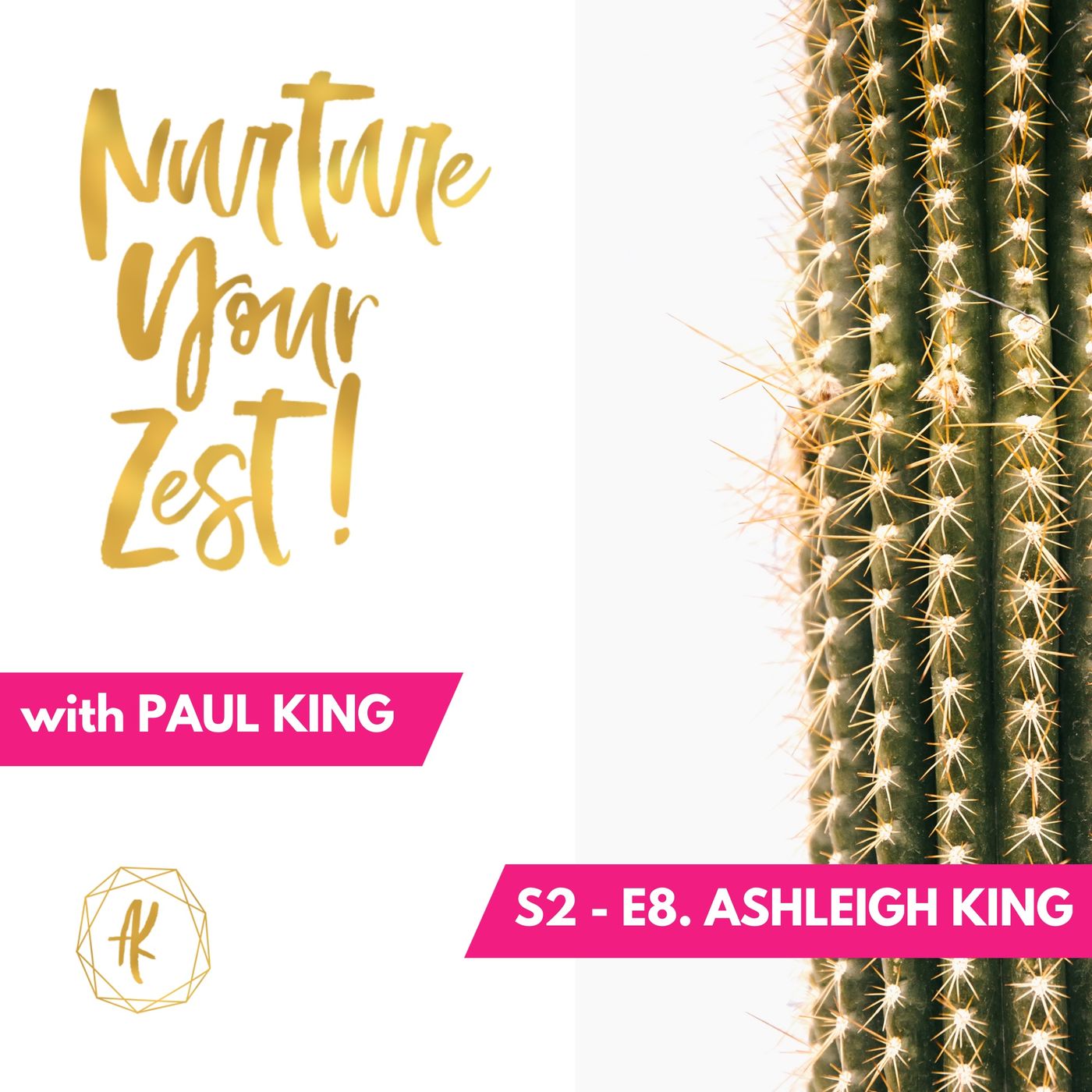 #Nurture Your Zest S2-E8 - a spotlight on the 'Chief Chatterbox', Ashleigh King with guest host Paul King