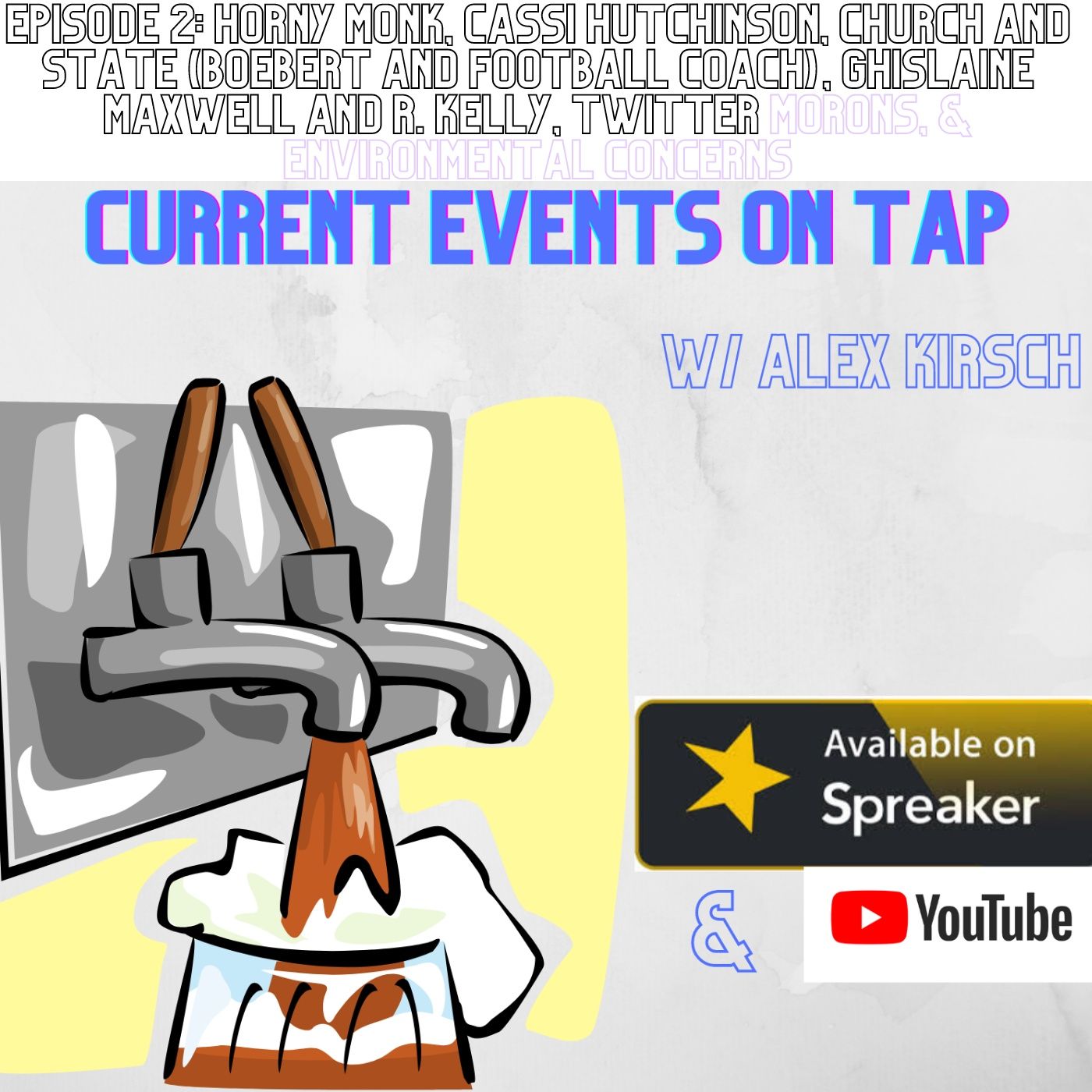 Current Events on Tap w/ Alex Kirsch