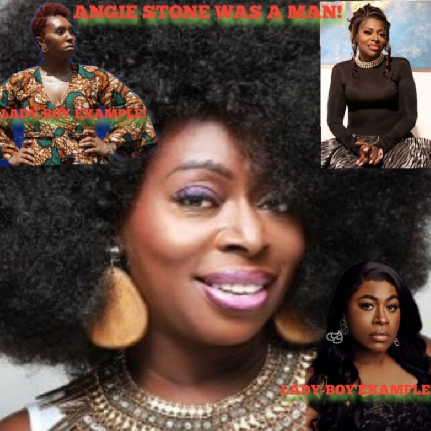 ANGIE STONE WAS A MAN! THEY ALL BECOME RIGHTEOUS BEFORE THEY DIE! TO LEAD MORE LOST TO HELL! episode artwork