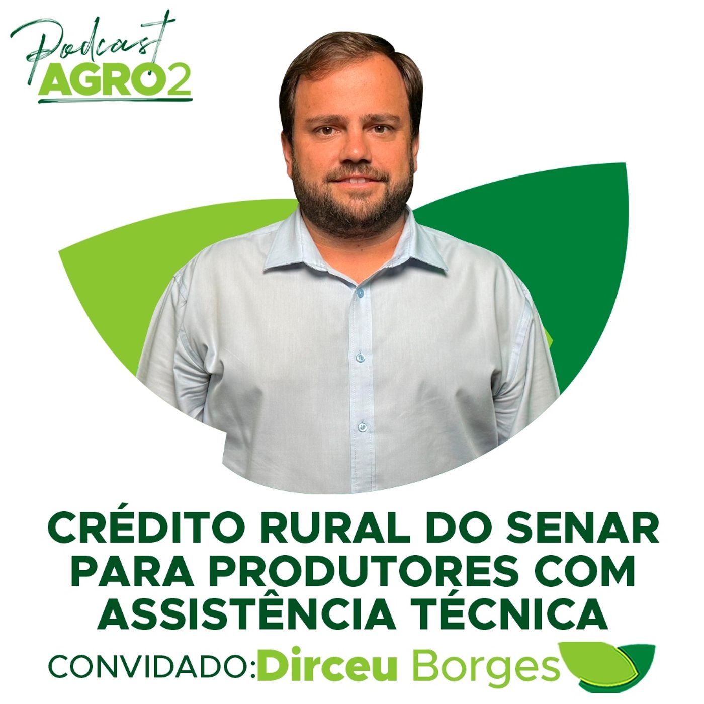 Como acessar o crédito rural para produtores da assistência técnica e gerencial do Senar? #327 episode artwork