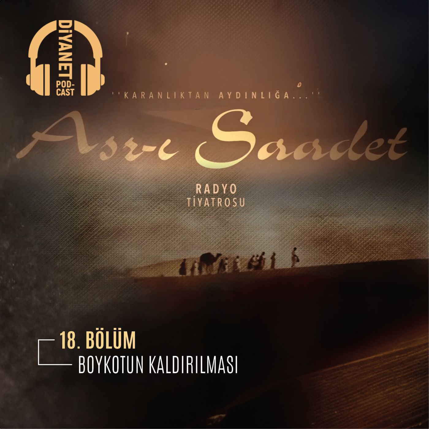 18. Bölüm Asr-ı Saadet Radyo Tiyatrosu - Boykotun Kaldırılması episode artwork